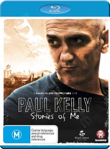 Paul Kelly: Stories of Me |   Blu-Ray